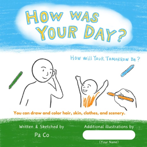 How Was Your Day? How Will Your Tomorrow Be? (American English)