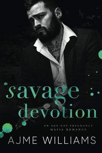 Savage Devotion An Age Gap, Pregnancy, Mafia Romance