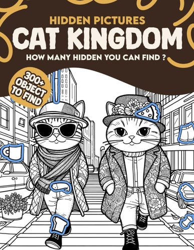Cat Kingdom Hidden Pictures 300+ Objects to Find Can You Find the Hidden Heart, Egg, Hat, Slice of Pie?
