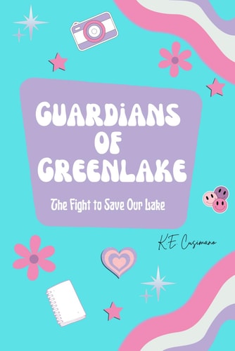 Guardians of Greenlake The Fight to Save Our Lake