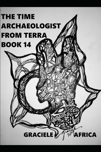 The Time Archaeologist From Terra Book 14