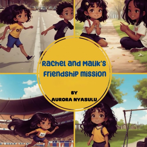 Rachel and Malik's Friendship Mission