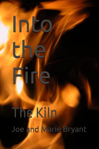 Into the Fire The Kiln