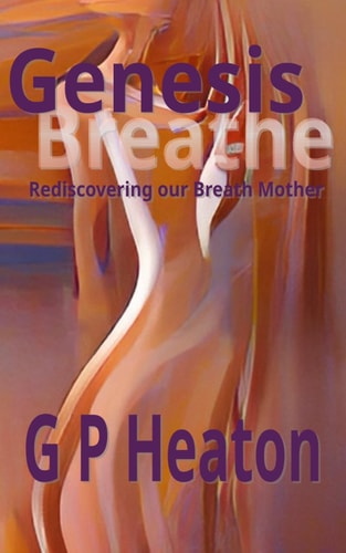 Genesis Breathe Rediscovering Our Breath Mother