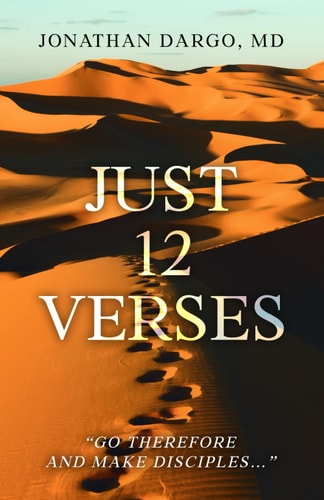 Just 12 Verses "Go Therefore and Make Disciples..."