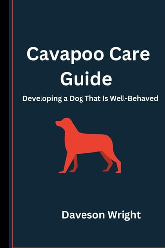 Cavapoo Care Guide Developing a Dog That Is Well-Behaved