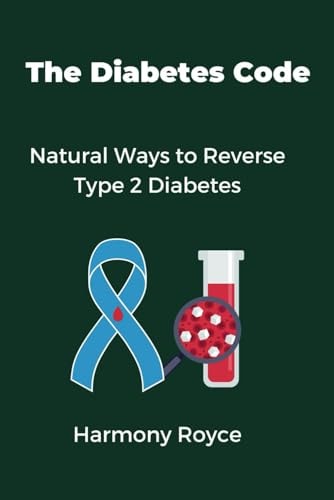 The Diabetes Code Natural Ways to Reverse Type 2 Diabetes