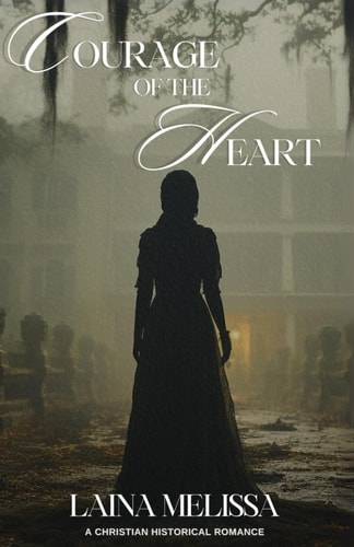 Courage of the Heart