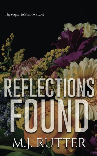 Reflections Found The Sequel to Shadows Lost