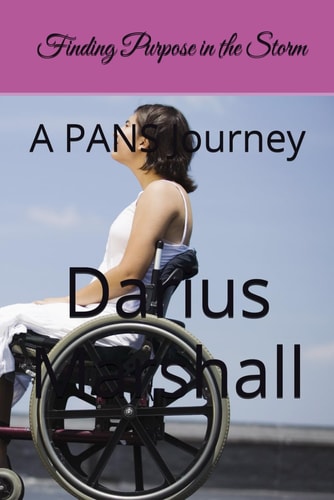 Finding Purpose in the Storm A PANS Journey