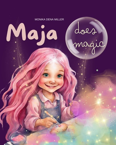 Maja Does Magic I Am Able to Do It, I Can Do It, I Am Successful, I Am Special, I Believe in Myself