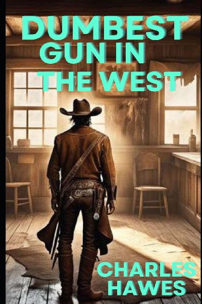 Dumbest Gun In The West
