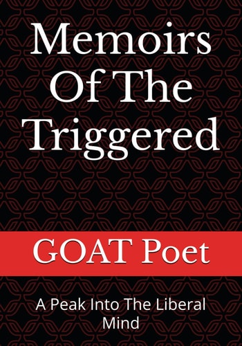 Memoirs Of The Triggered A Peak Into The Liberal Mind