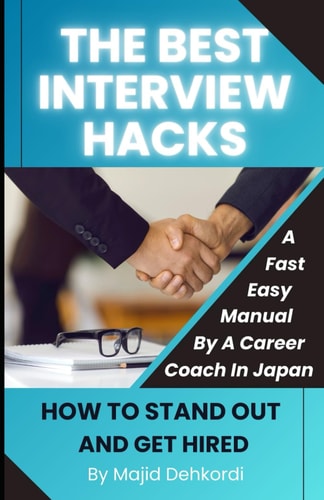 The Best Interview Hacks A Fast Easy Manual From A Career Coach In Japan