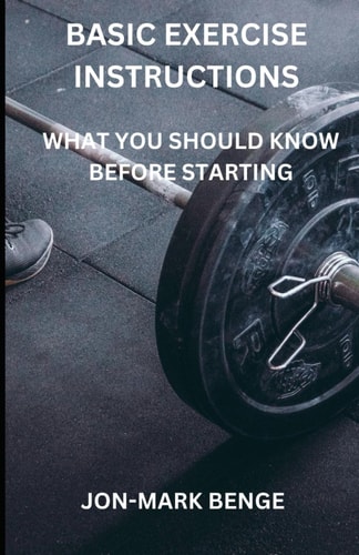 Basic Excersise Instructions What You Should Know Before Starting