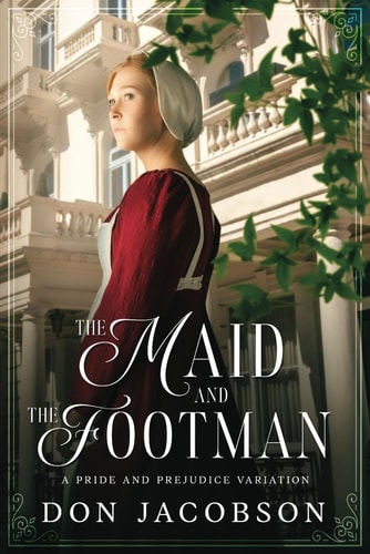 The Maid and The Footman A Pride and Prejudice Variation