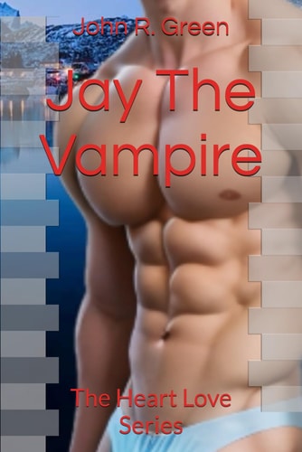 Jay The Vampire The Heart Love Series