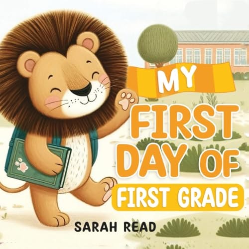My First Day of First Grade Back to School Book For Kids