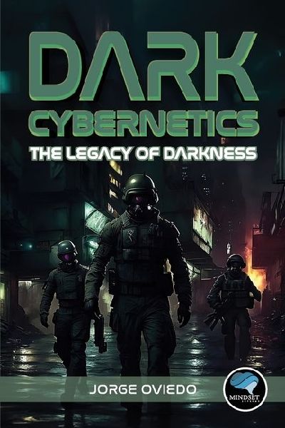 Dark Cybernetics: : Legacy of Darkness