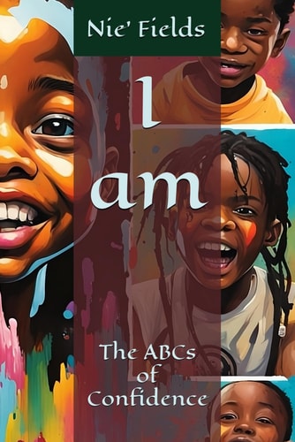 I Am The ABCs of Confidence
