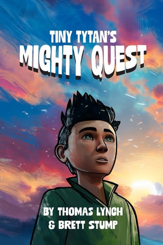 Tiny Tytan's Mighty Quest
