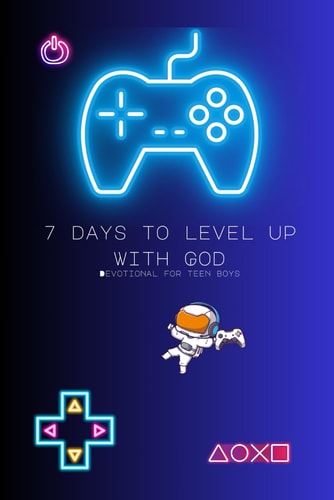 7 Days to Level Up with God