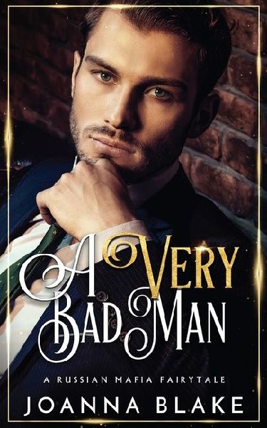 A Very Bad Man: A Russian Mafia Fairytale