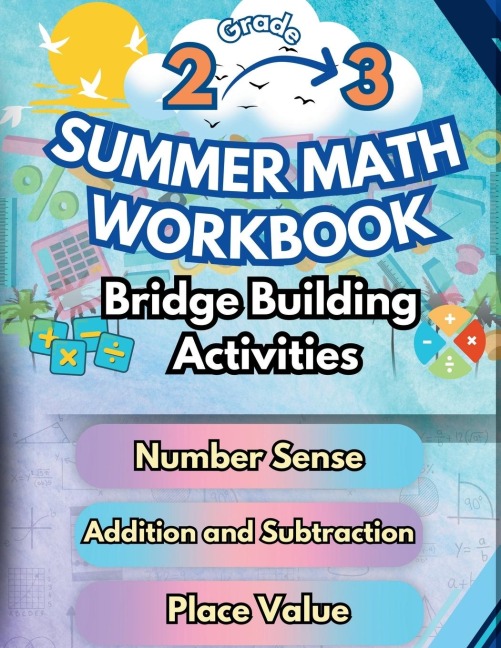 Summer Math Workbook | 2-3 Grade Bridge Building Activities: 2nd to 3rd Grade Summer Essential Skills Practice Worksheets
