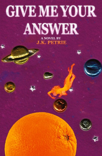 Give Me Your Answer: A Novel