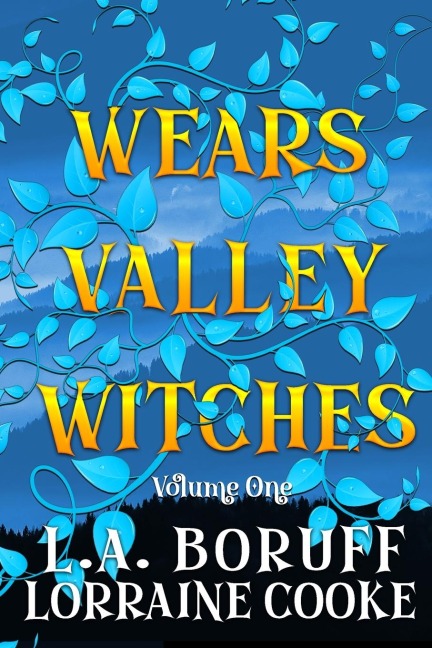 Wears Valley Witches: A Hilarious ParaCozy Boxed Set