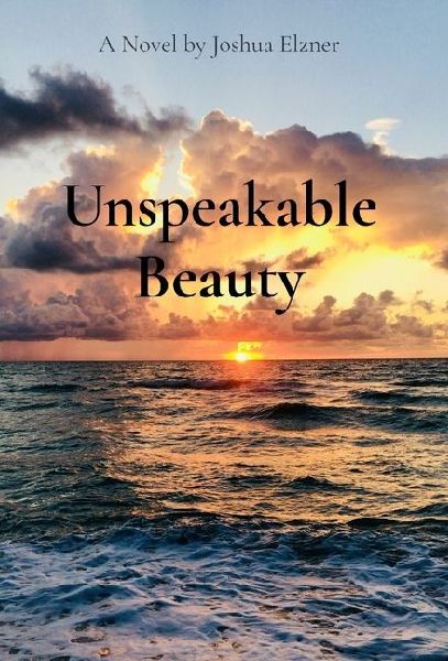 Unspeakable Beauty