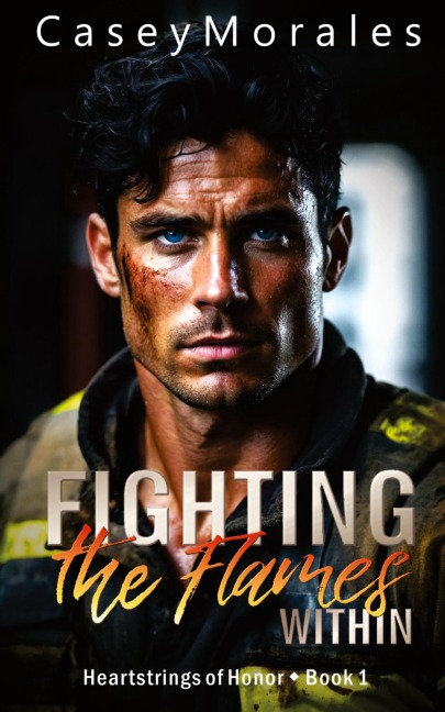 Fighting the Flames Within: A contemporary mm romance