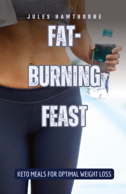 Fat-Burning Feast: Keto Meals for Optimal Weight Loss
