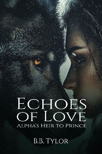Echoes of Love: Alphas Heir to Prince