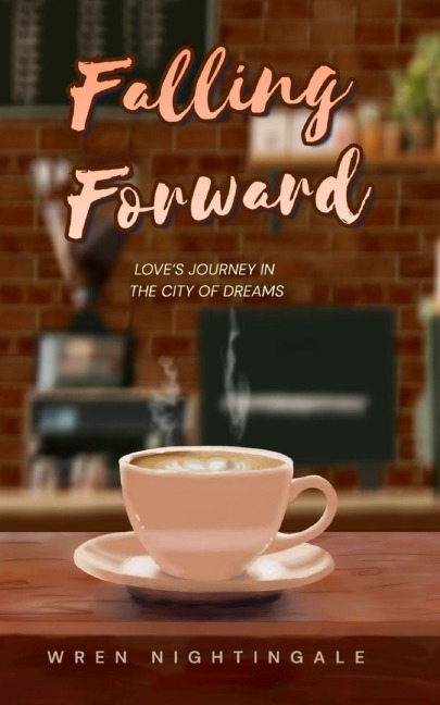 Falling Forward: Love's Journey in the City of Dreams