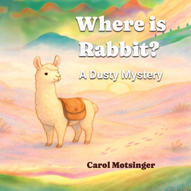 Wheres Rabbit?: A Dusty Mystery