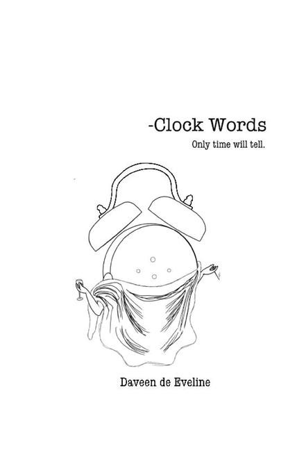 Clock Words: Only Time Will Tell