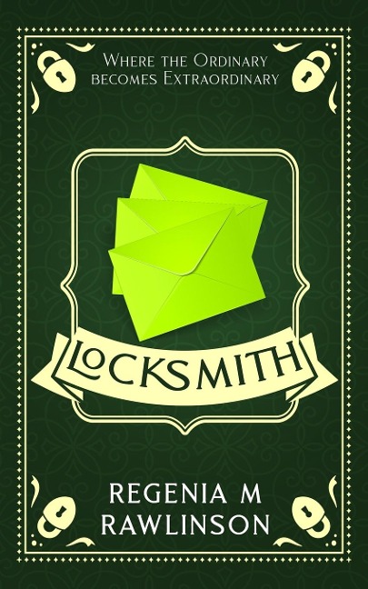 LOCKSMITH: Where The Ordinary Becomes Extraordinary