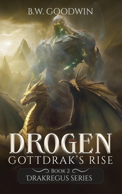Drogen: Gottdrak's Rise