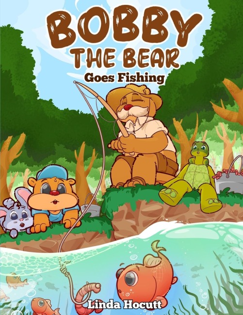 Bobby the Bear: Goes Fishing