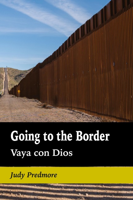Going to the Border: Vaya con Dios