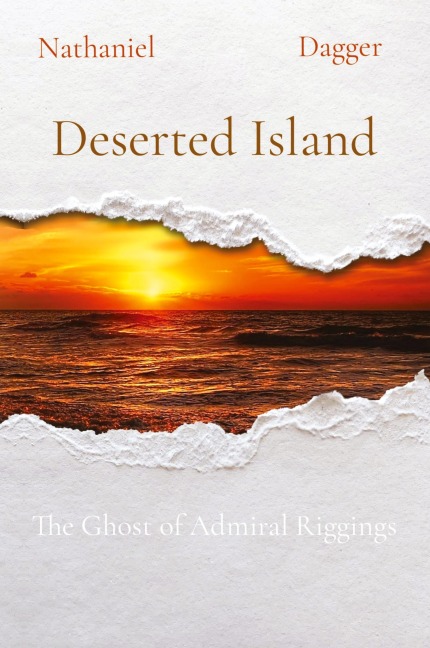 Deserted Island: The Ghost of Admiral Riggings