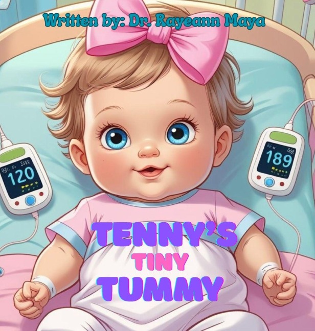 Tennys tiny tummy: A baby girls inspiring story of surviving NEC