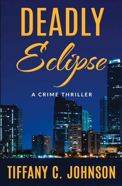 Deadly Eclipse: A Crime Thriller