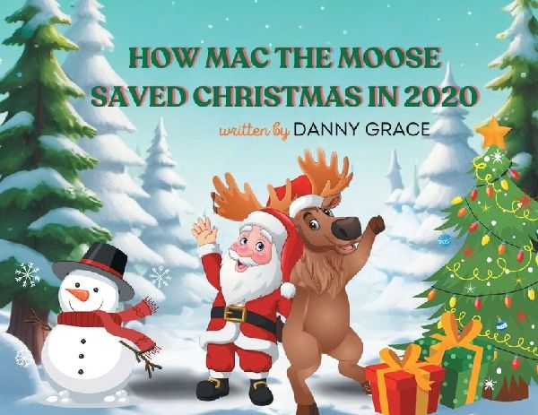 How Mac The Moose Saved Christmas in 2020