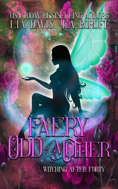 Faery Odd-Mother: A Paranormal Womens Fiction Novella