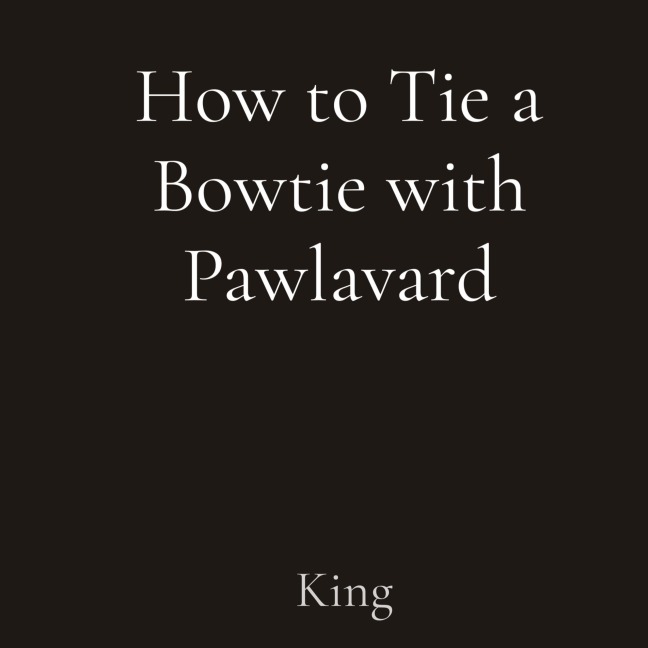 How to Tie a Bowtie with Pawlavard