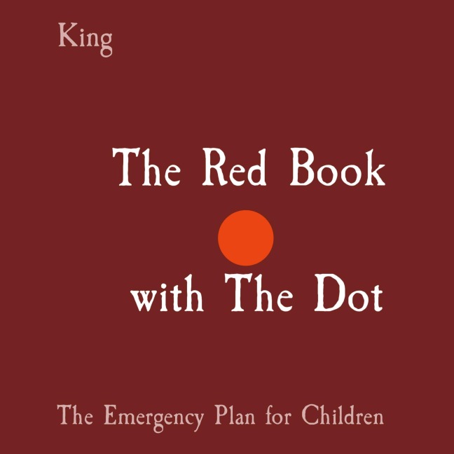 The Red Book        with The Dot: The Emergency Plan for Children