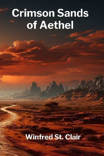 Crimson Sands of Aethel: A Childrens Dystopian Tale of Desert Survival and the Fight for Freedom