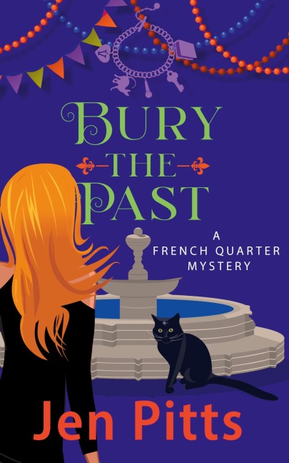 Bury the Past: A French Quarter Mystery
